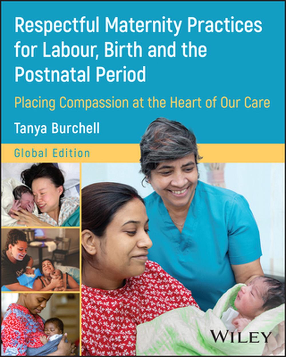Respectful Maternity Practices for Labour, Birth and the Postnatal Period, 9781394210114
