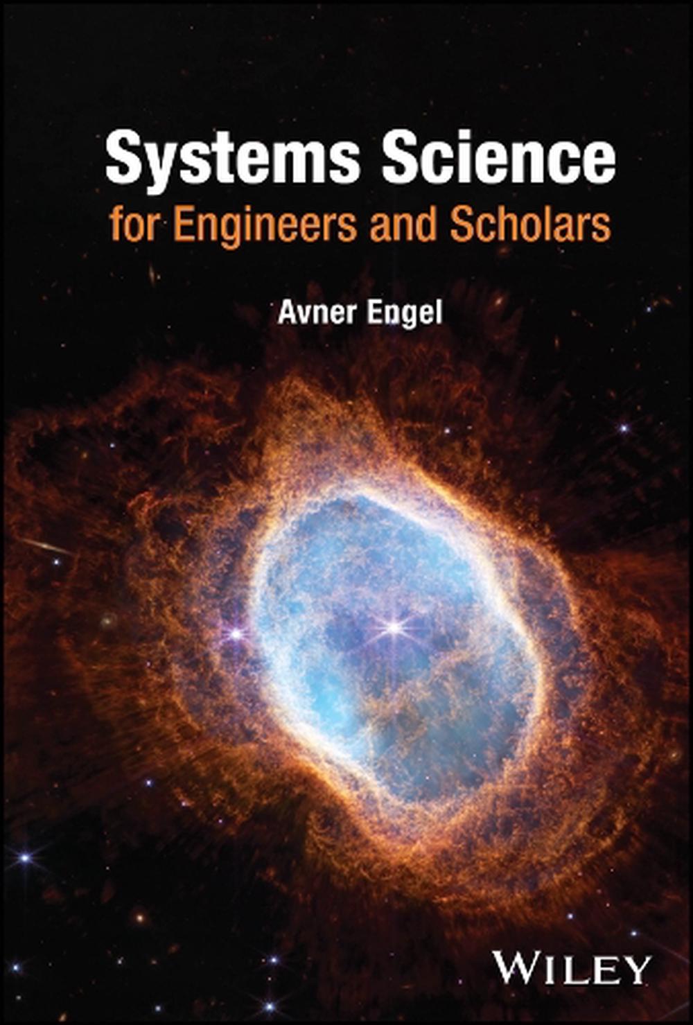 Systems Science for Engineers and Scholars, 9781394211647