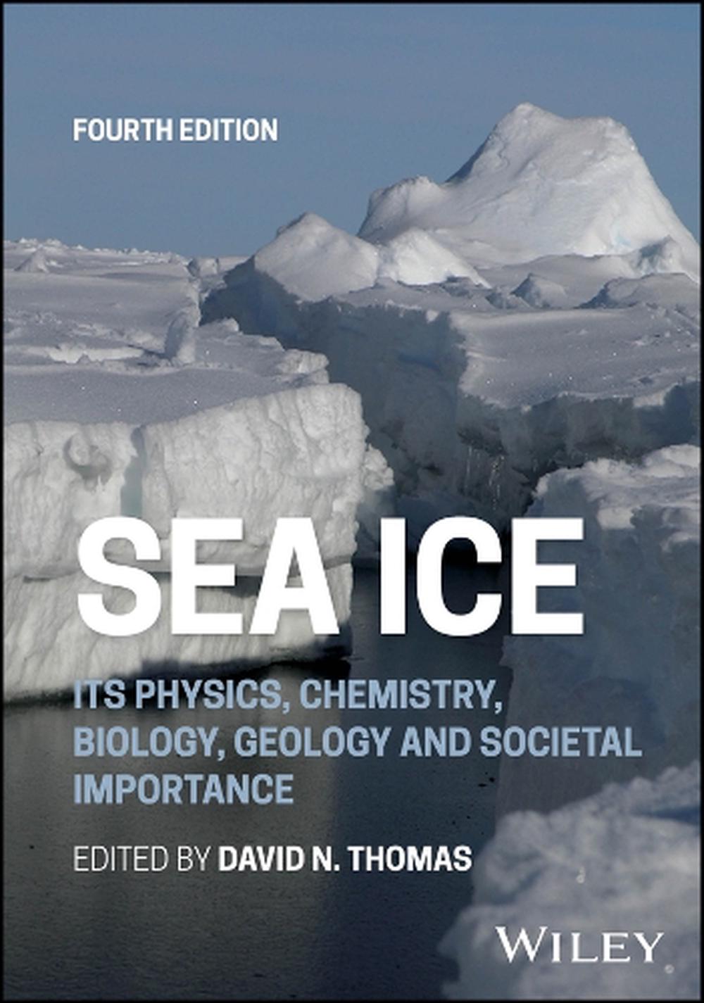 Sea Ice, 4th Edition by David N. Thomas - ISBN: 9781394213733