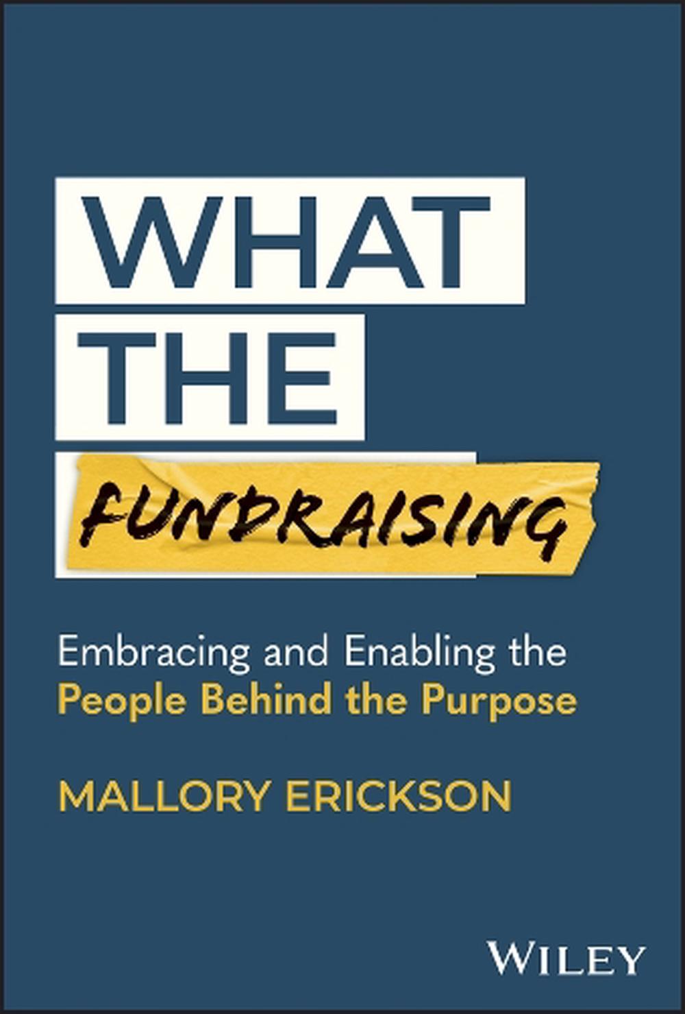 What the Fundraising, 9781394213856