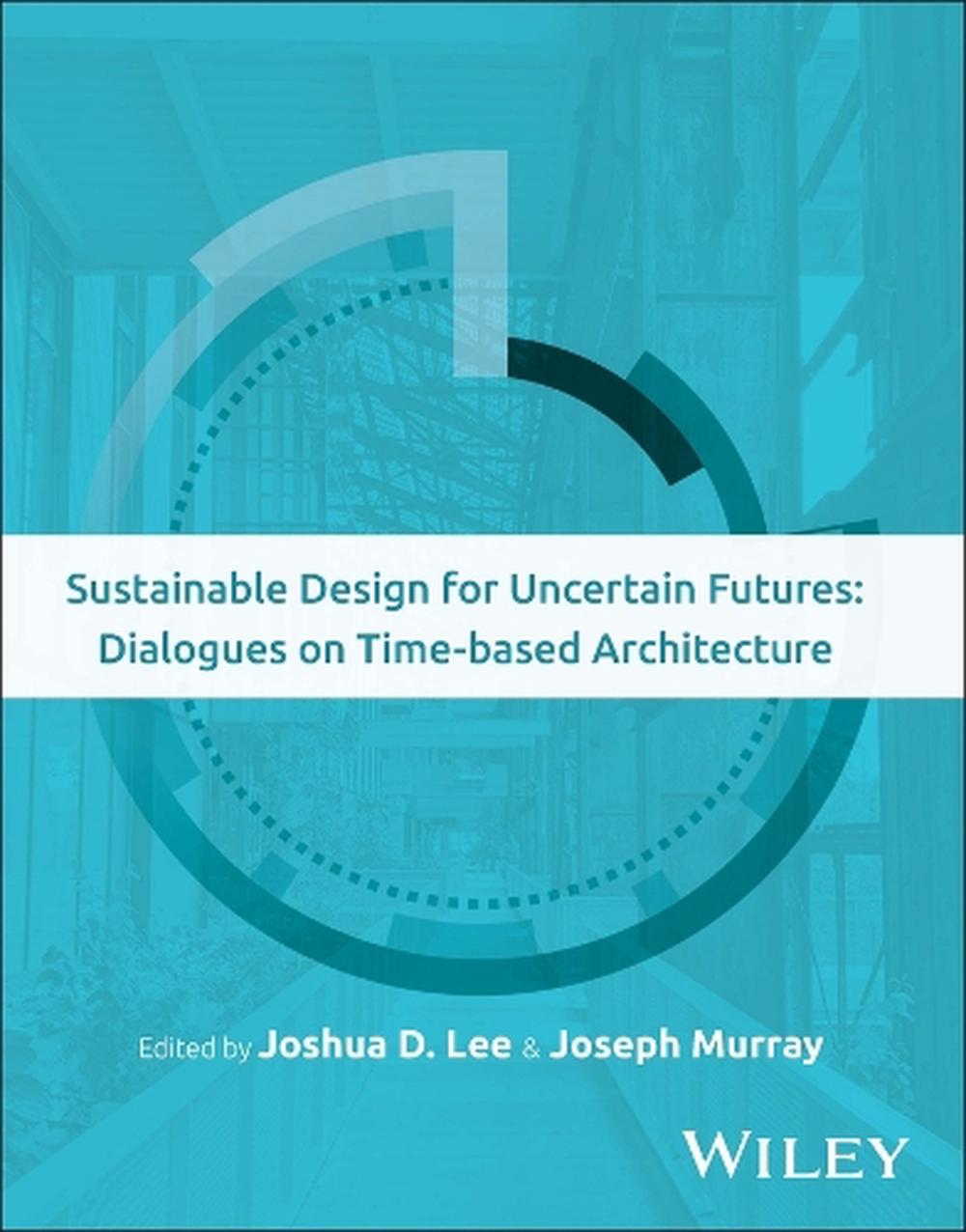 Sustainable Design for Uncertain Futures, 9781394217144