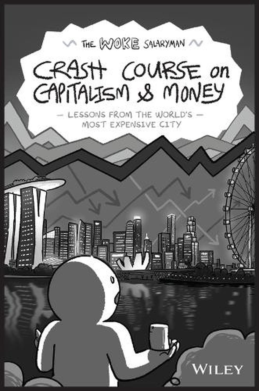 The Woke Salaryman Crash Course On Capitalism & Money By The Woke ...