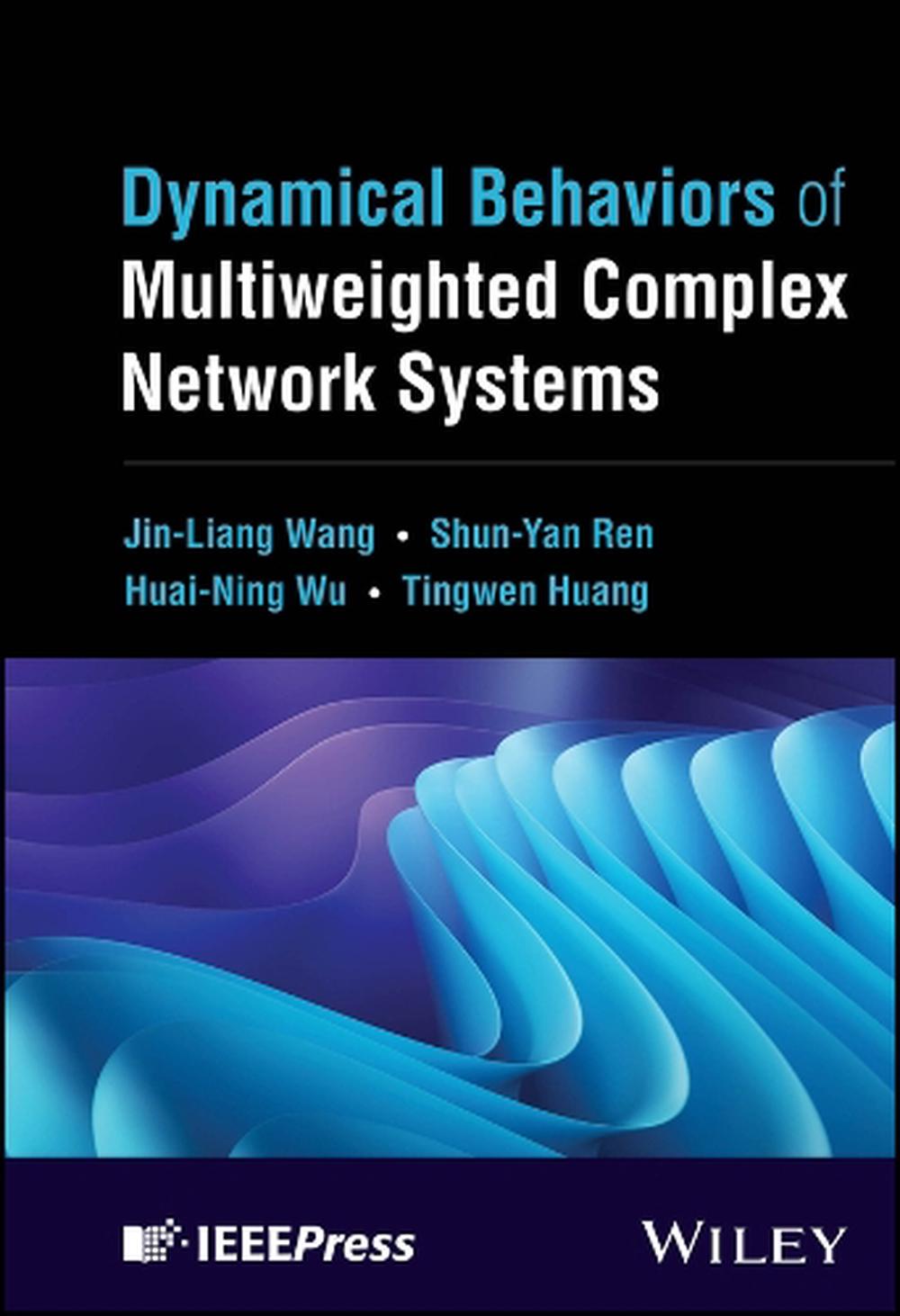 Dynamical Behaviors of Multiweighted Complex Network Systems, 9781394228614