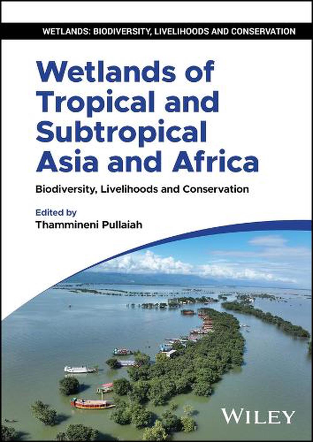 Wetlands of Tropical and Subtropical Asia and Africa, 9781394235247