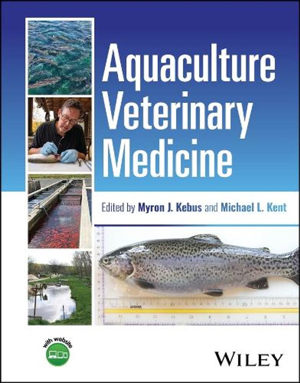 Aquaculture Veterinary Medicine by Myron Kebus - ISBN: 9781394236893