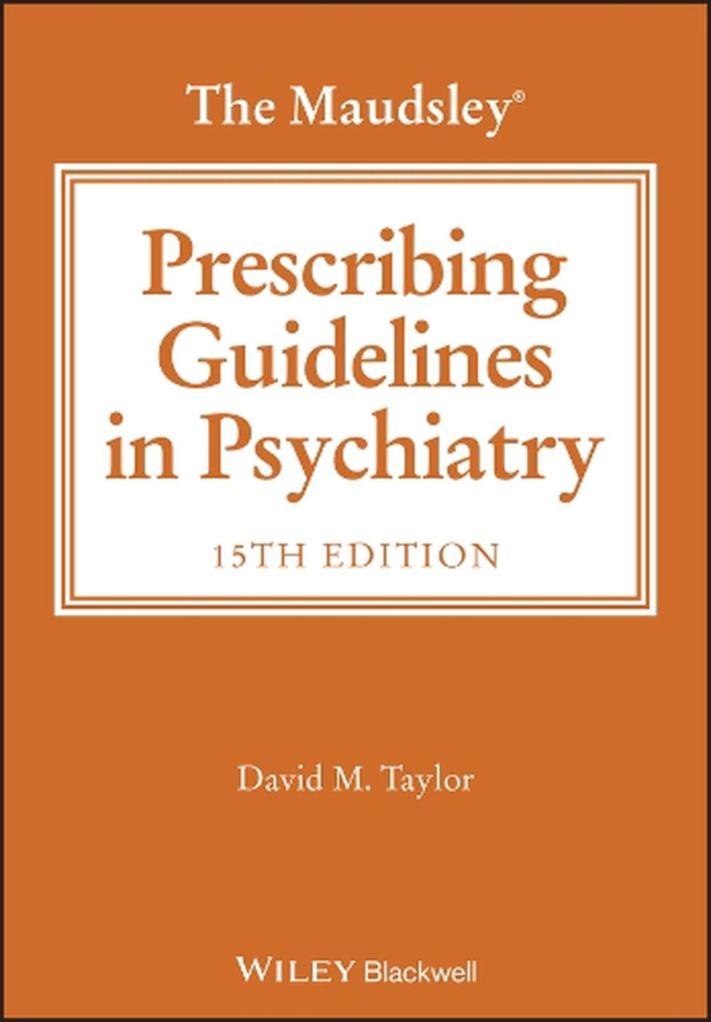 The Maudsley Prescribing Guidelines in Psychiatry, 9781394238767