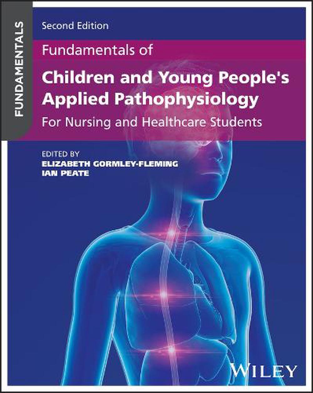 Fundamentals of Children and Young People's Applied Pathophysiology, 2nd Edition, 9781394240951