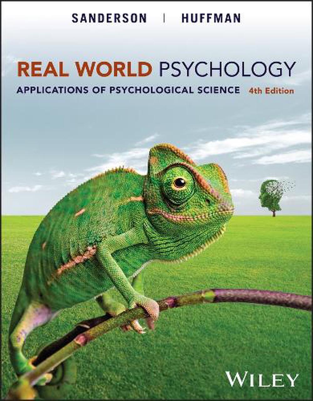 Real World Psychology, with eBook Access Code, 4th Edition by Catherine A. Sanderson - ISBN: 9781394241415