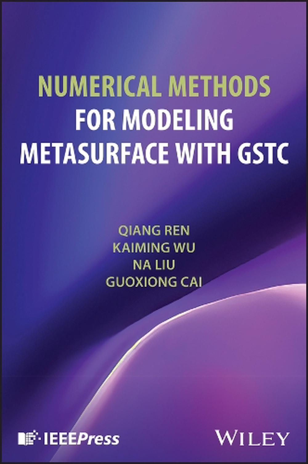 Numerical Methods for Modeling Metasurface with Gstc, 9781394244294