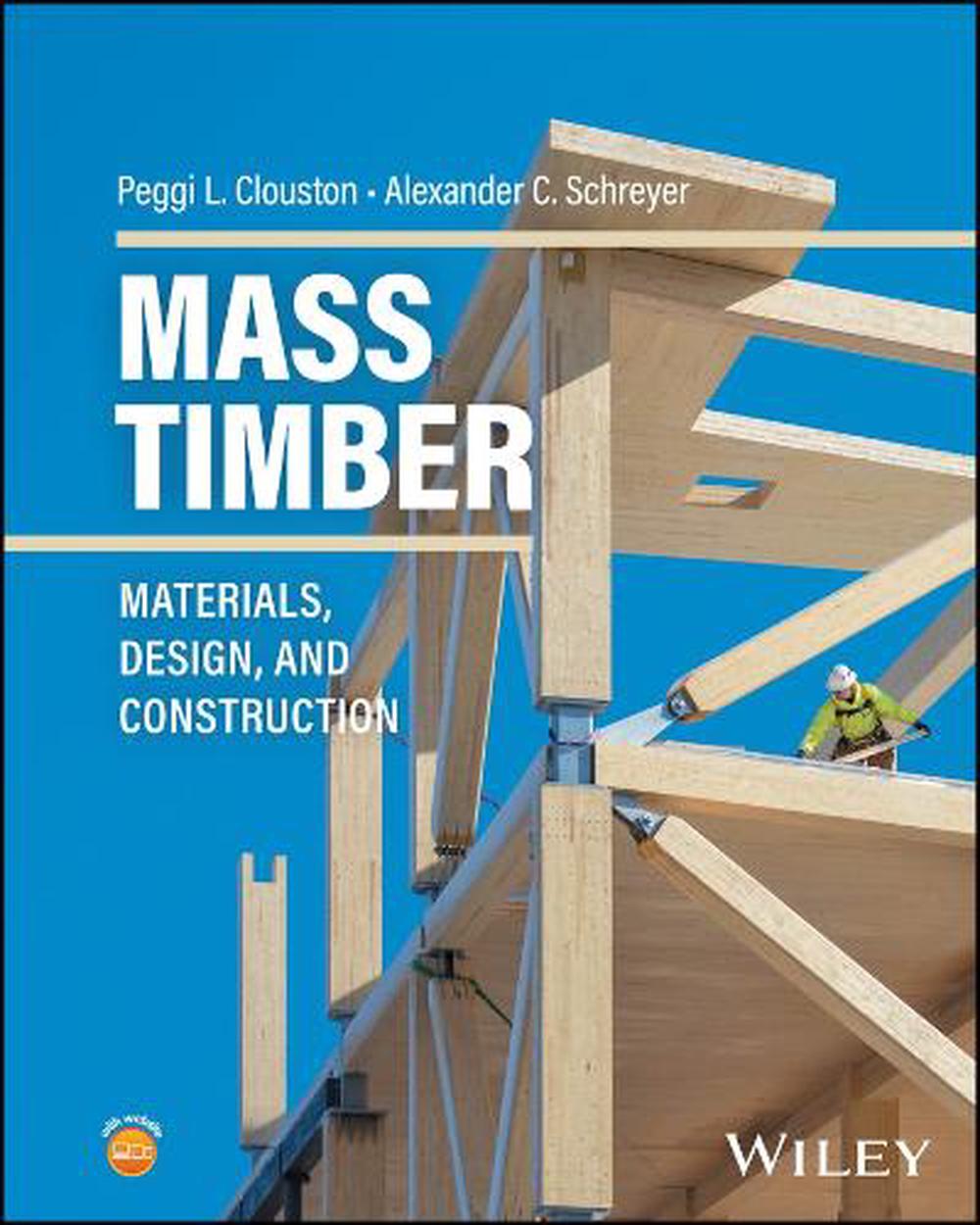 Mass Timber by Alexander C. Schreyer - ISBN: 9781394251247
