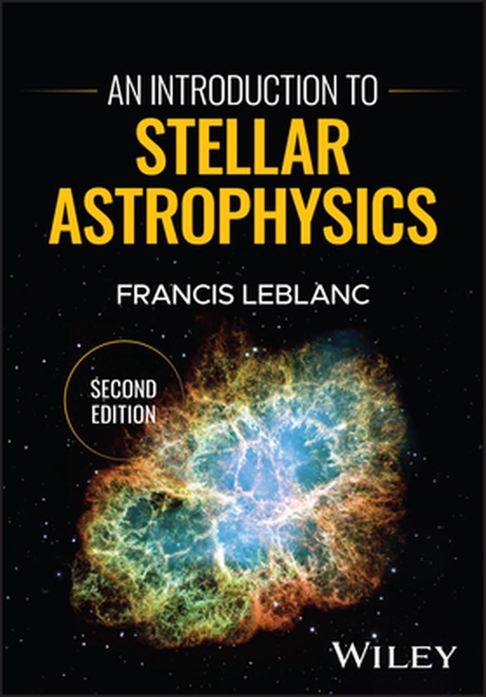 An Introduction to Stellar Astrophysics, 9781394251797