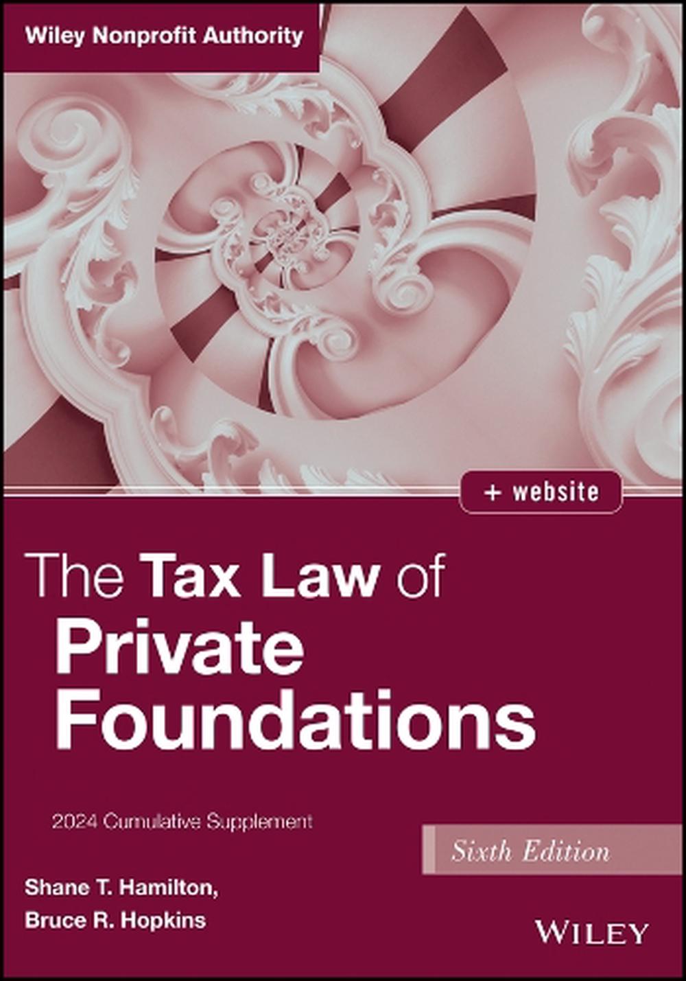 The Tax Law of Private Foundations, 9781394252299