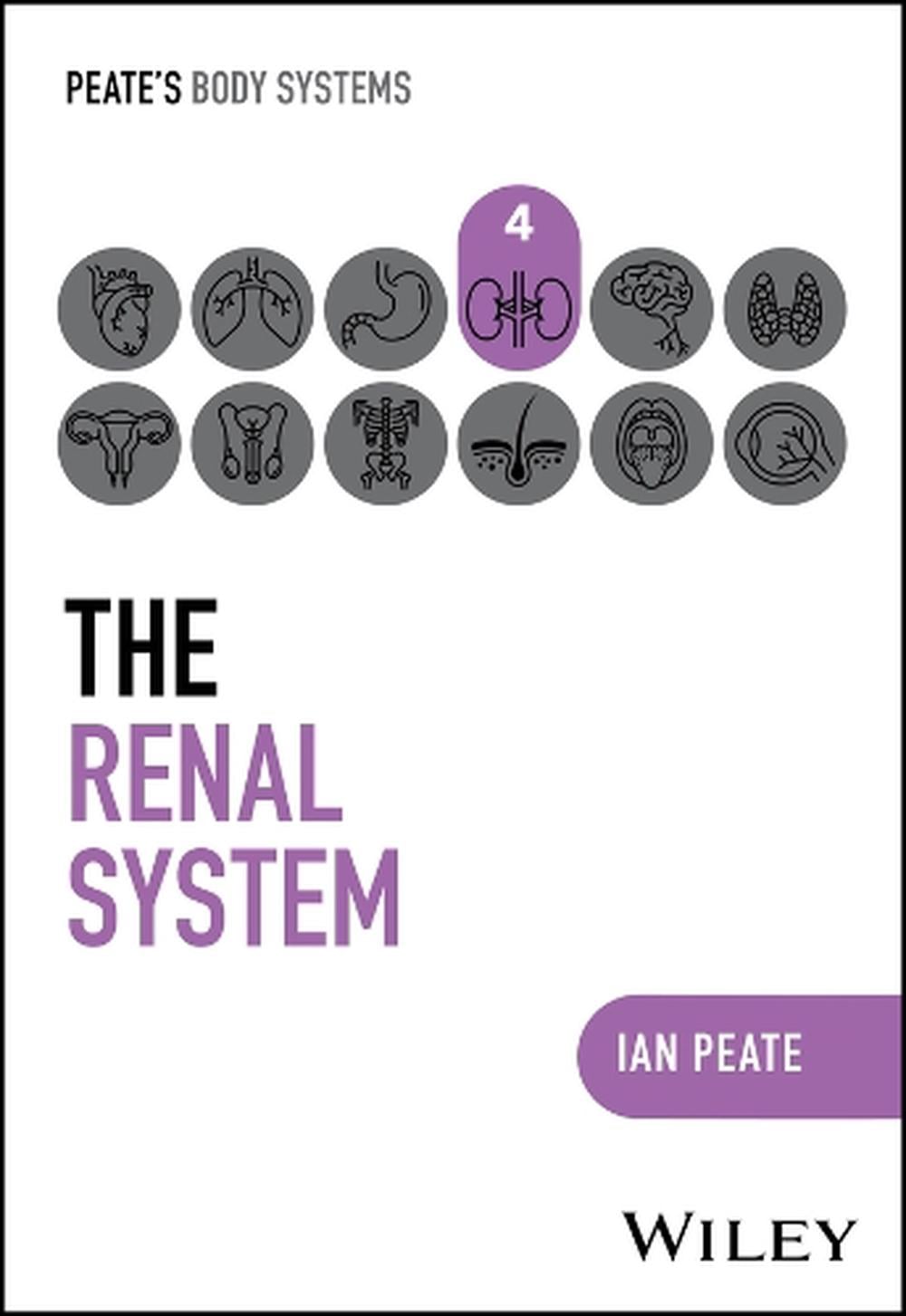 The Renal System by Ian Peate - ISBN: 9781394252442