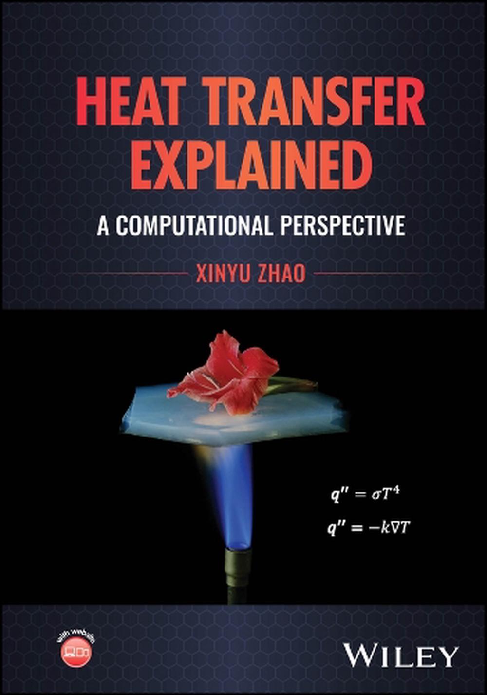 Heat Transfer Explained, 9781394252718
