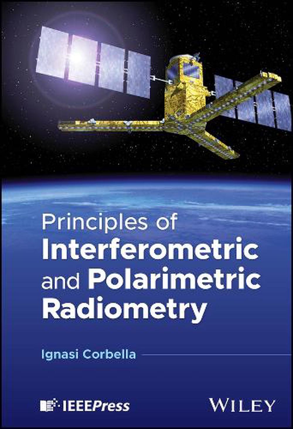 Principles of Interferometric and Polarimetric Radiometry, 9781394255108