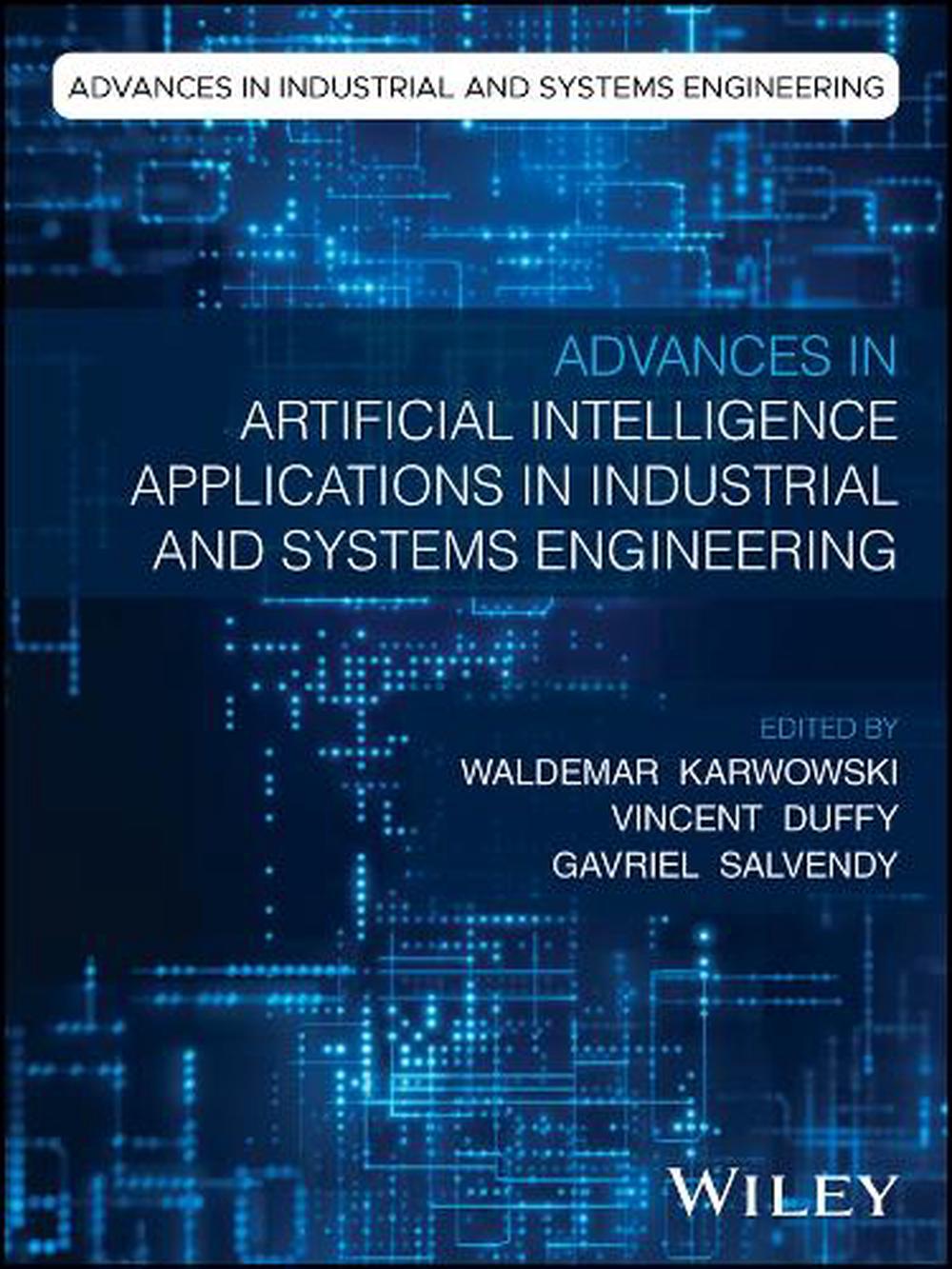 Advances in Artificial Intelligence Applications in Industrial and Systems Engineering, 9781394257065