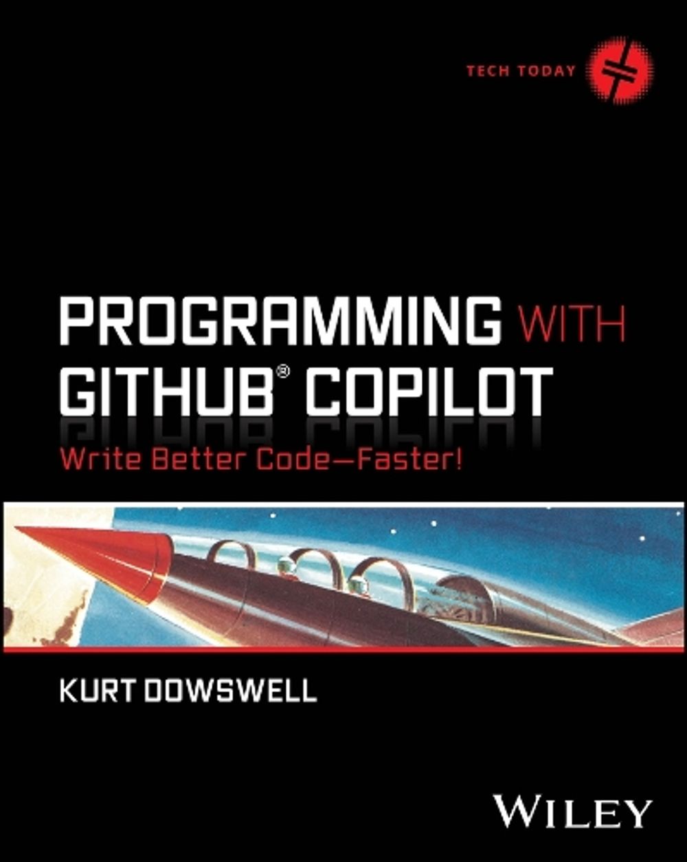 Programming with GitHub Copilot by Kurt Dowswell - ISBN: 9781394263370