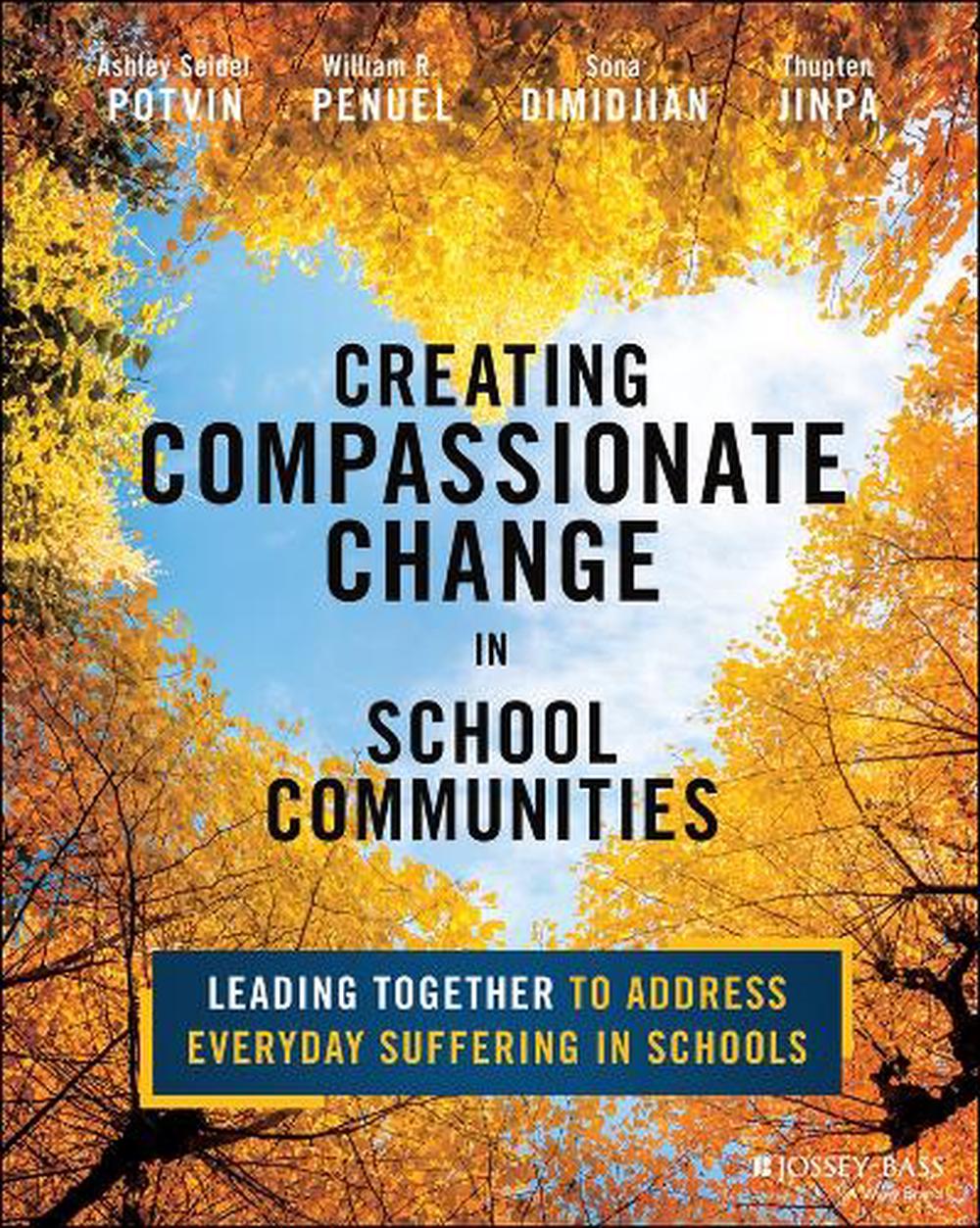 Creating Compassionate Change in School Communities, 9781394265220