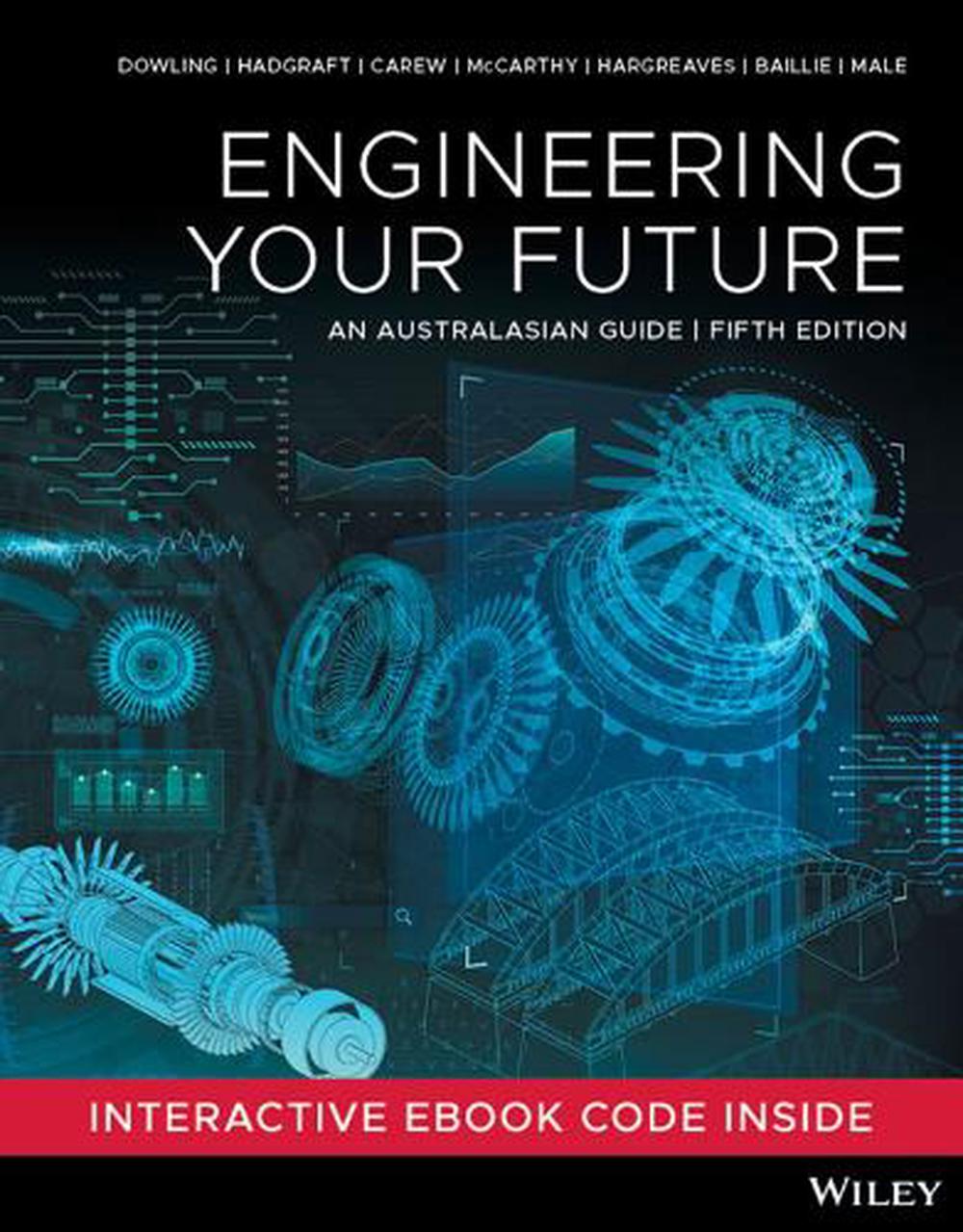 Engineering Your Future, 5th Edition by David Dowling - ISBN: 9781394267217