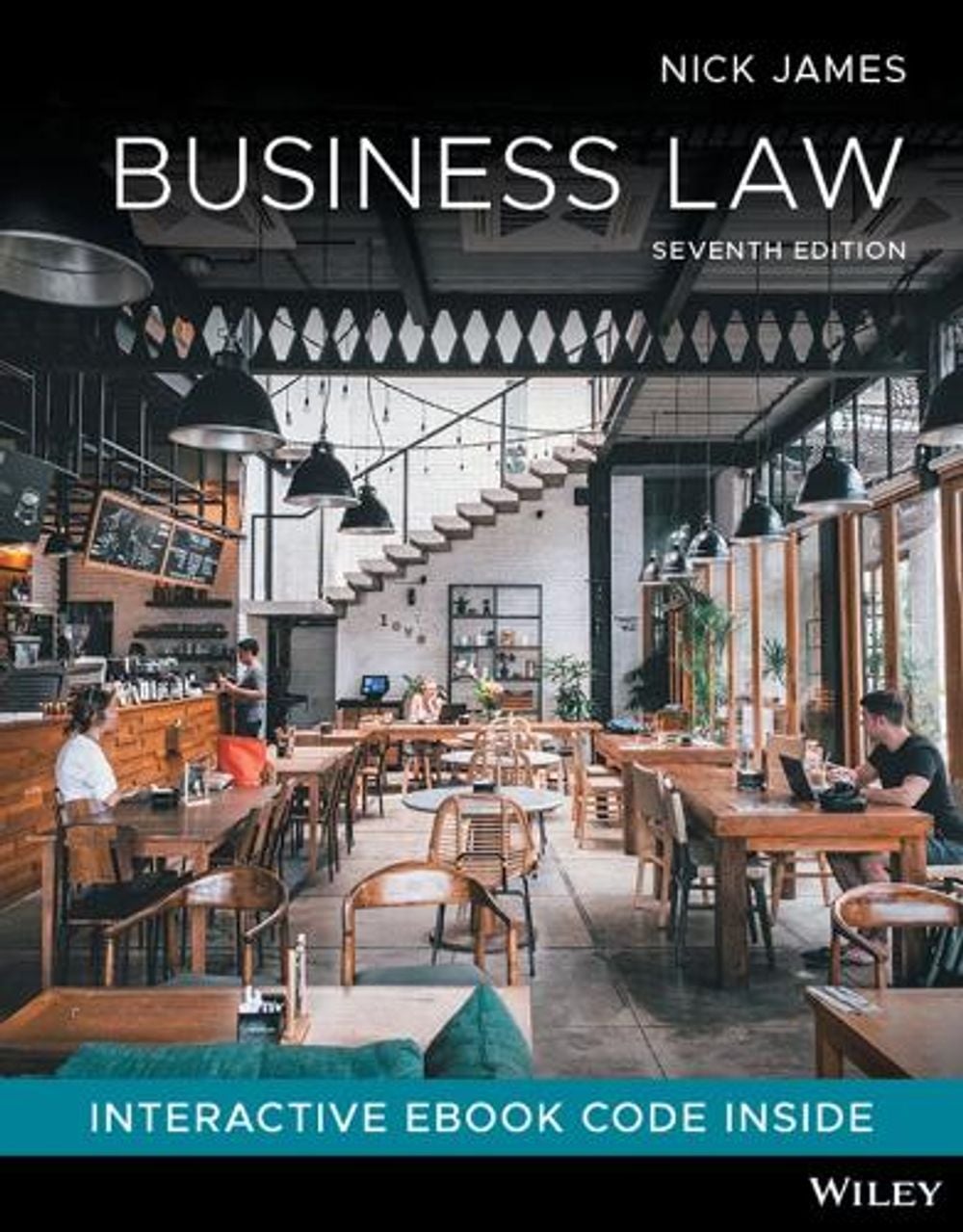 Business Law, 7th Edition by Nickolas James - ISBN: 9781394267279