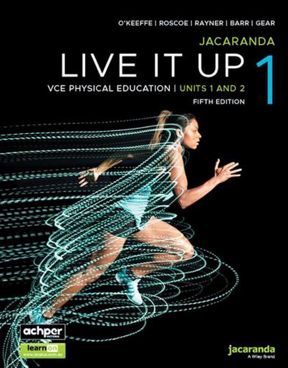 Jacaranda Live It Up 1 VCE Physical Education Units 1 and 2, 5e learnON & Print, 9781394269402