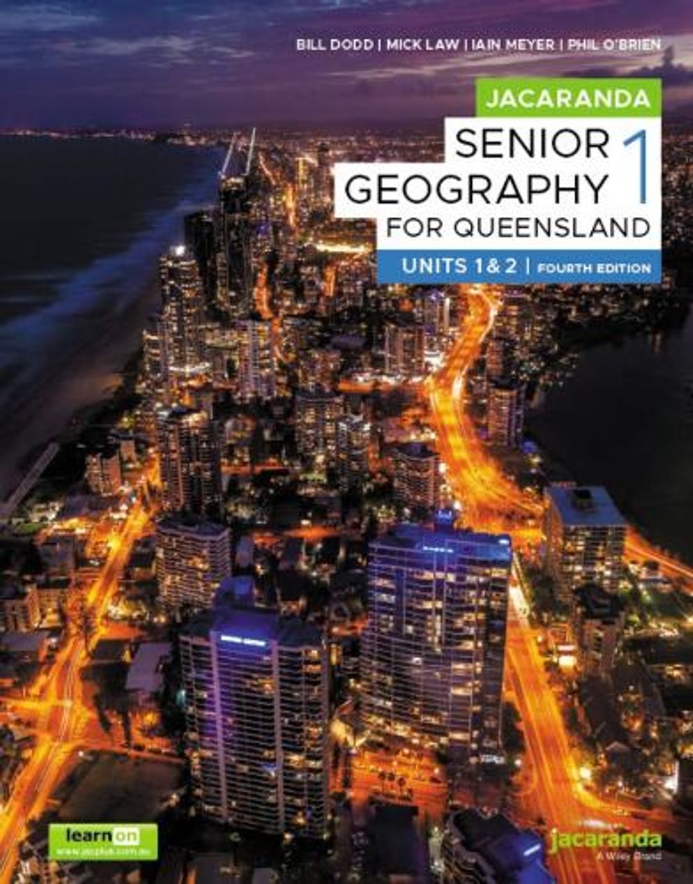 Jacaranda Senior Geography 1 for Queensland Units 1 and 2, 3e learnON & Print by Bill Dodd - ISBN: 9781394270002