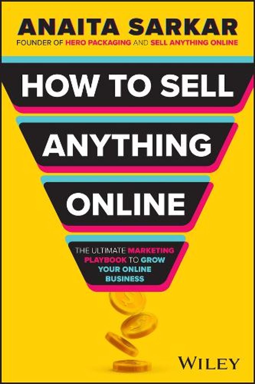 How to Sell Anything Online by Anaita Sarkar - ISBN: 9781394270811