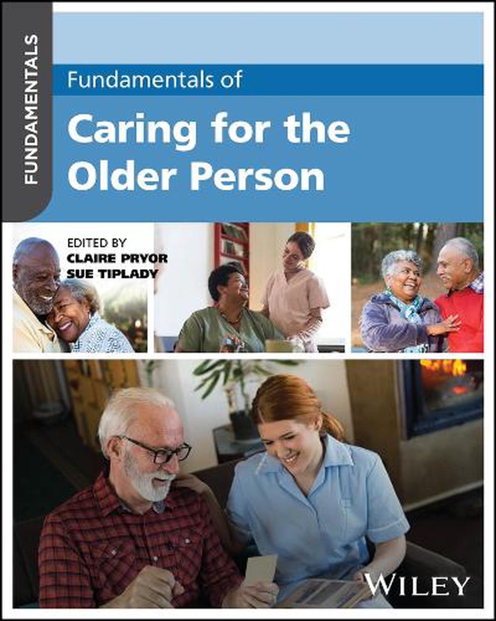 Fundamentals of Caring for the Older Person, 9781394271115
