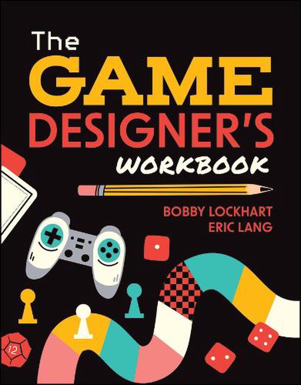The Game Designer's Workbook, 9781394273935
