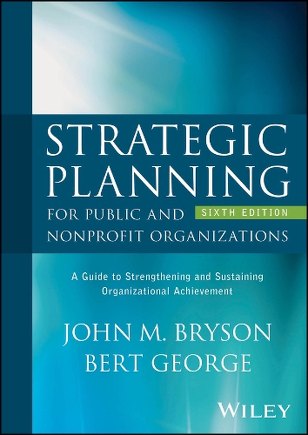 Strategic Planning for Public and Nonprofit Organizations, 9781394274024