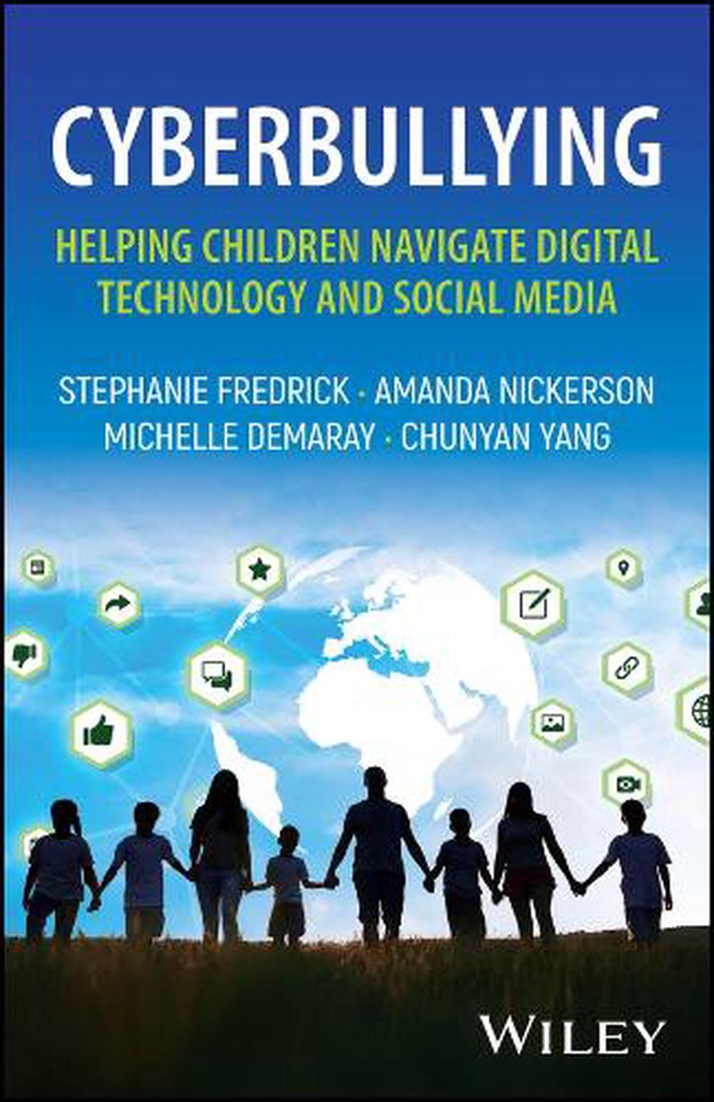 Cyberbullying: Helping Children Navigate Digital Technology and Social Media, 9781394276783