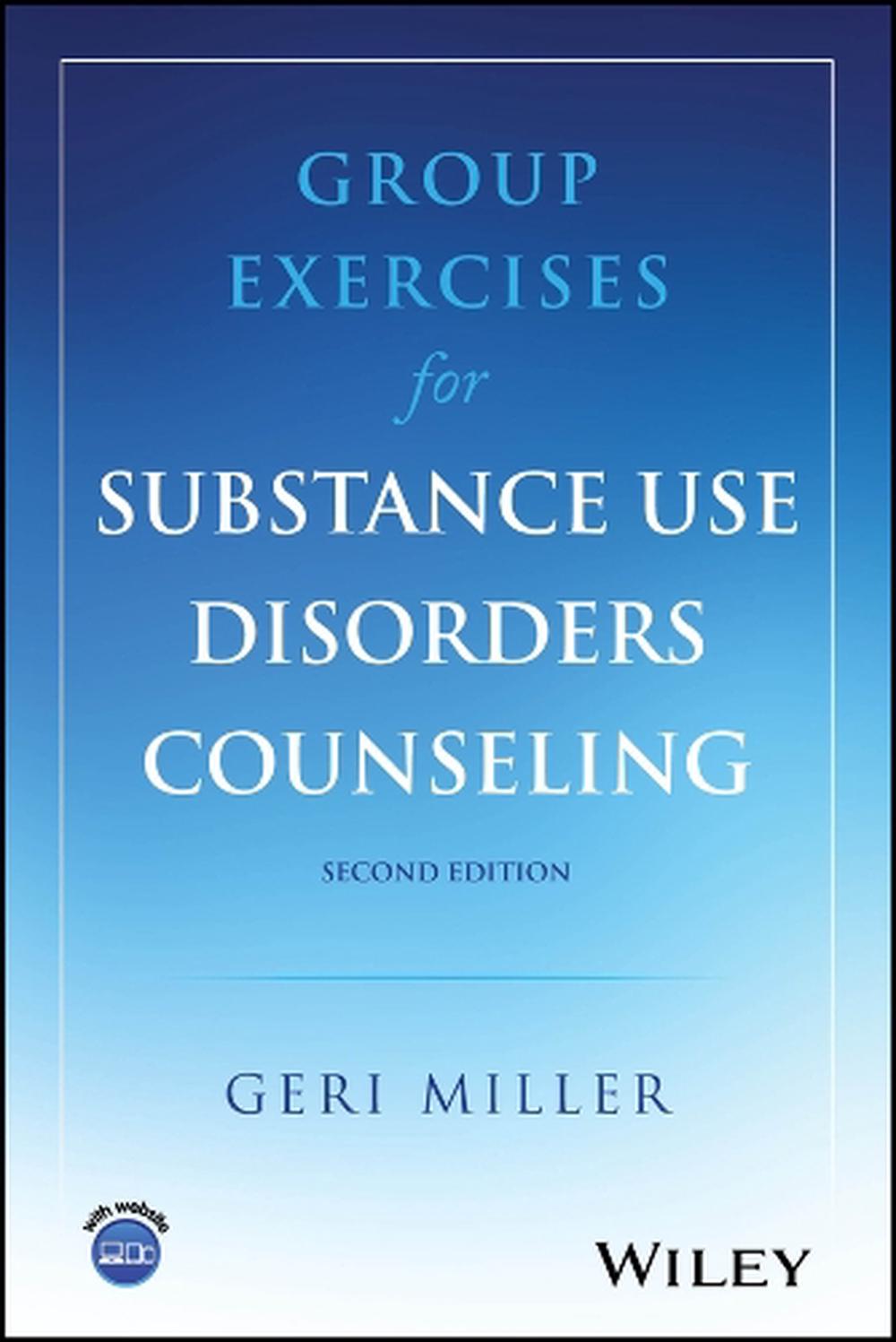 Group Exercises for Substance Use Disorders Counseling, 9781394280056