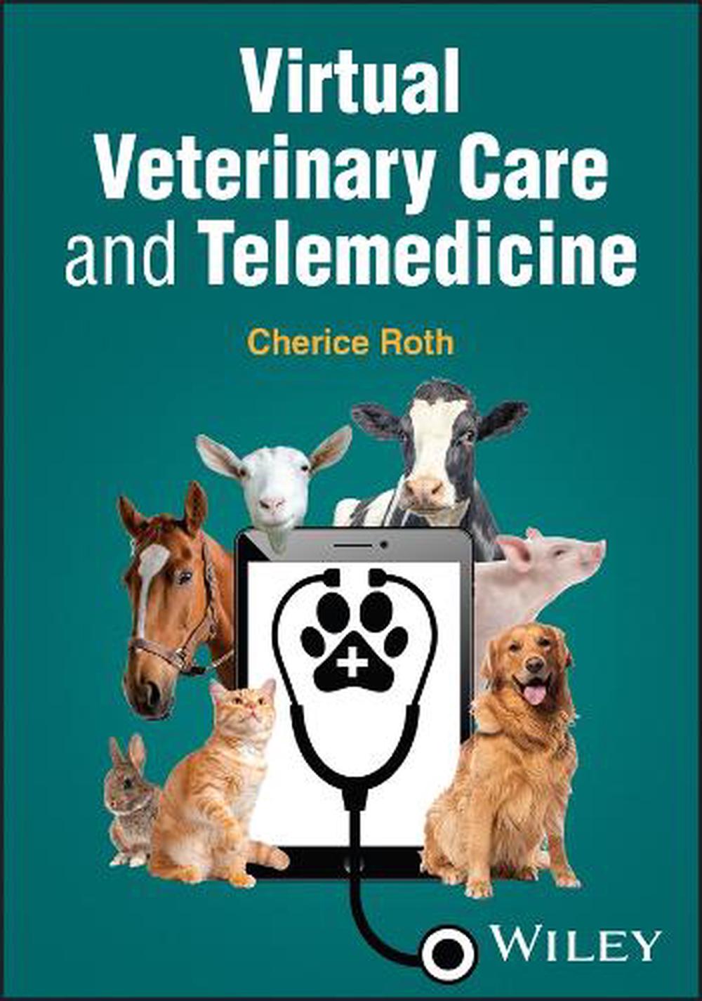 Virtual Veterinary Care and Telemedicine, 9781394280193