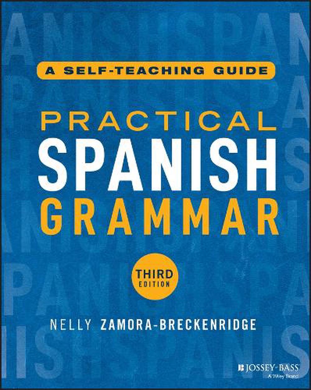 Practical Spanish Grammar, 9781394280315