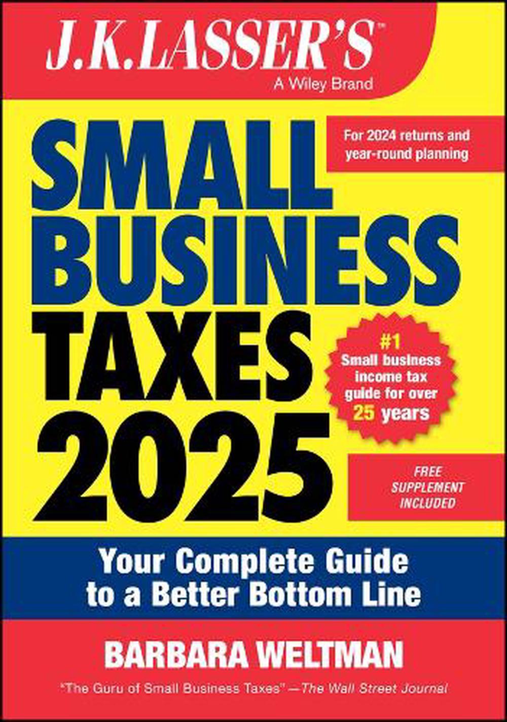 J.K. Lasser's Small Business Taxes 2025, 9781394280964