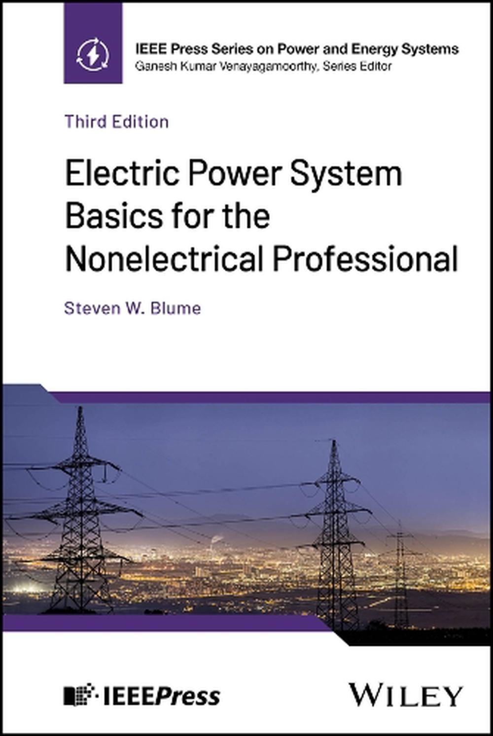 Electric Power System Basics for the Nonelectrical Professional, 9781394281985