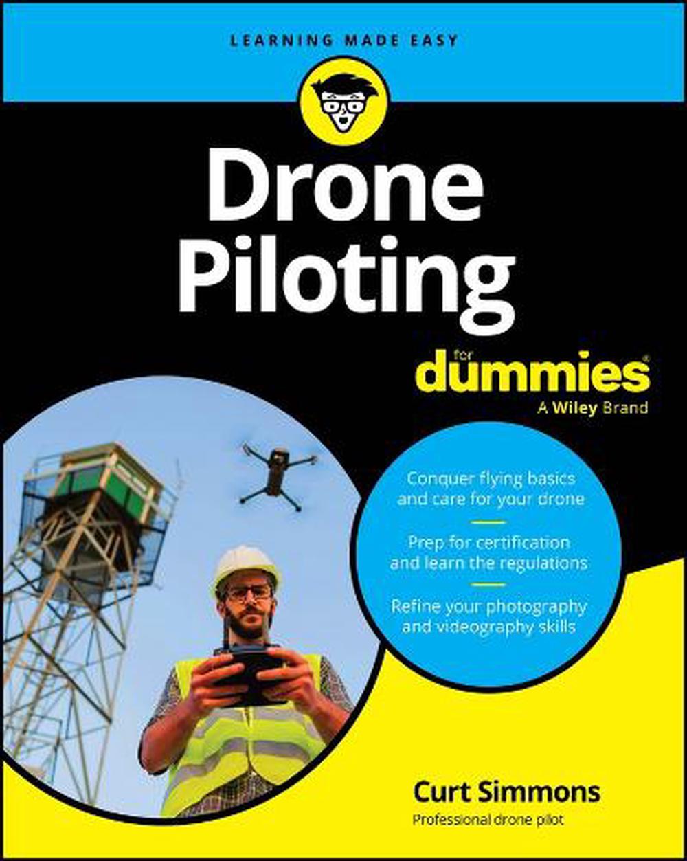 Drone Piloting For Dummies, 9781394282111