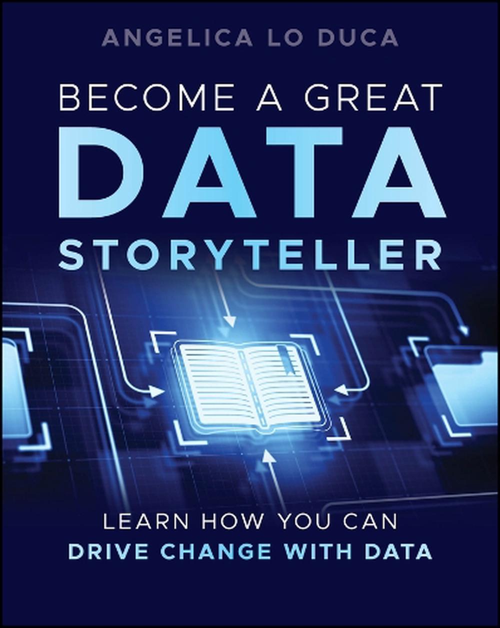 Become a Great Data Storyteller, 9781394283316