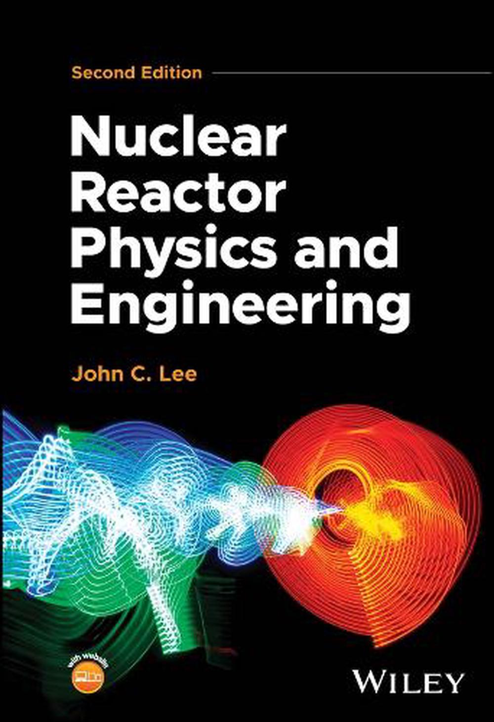 Nuclear Reactor Physics and Engineering, 9781394283552