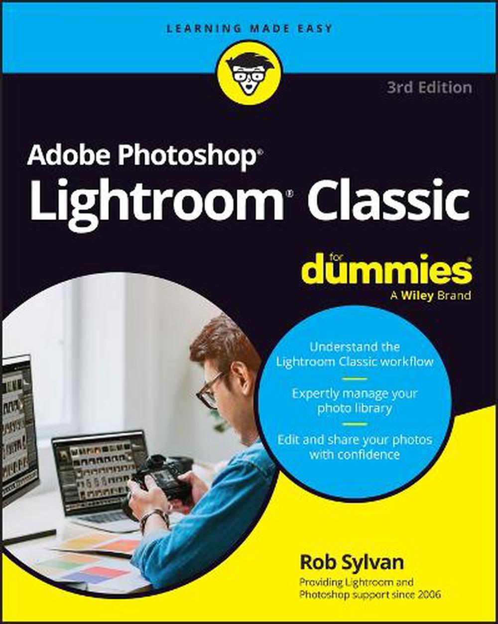Adobe Photoshop Lightroom Classic For Dummies, 9781394284610