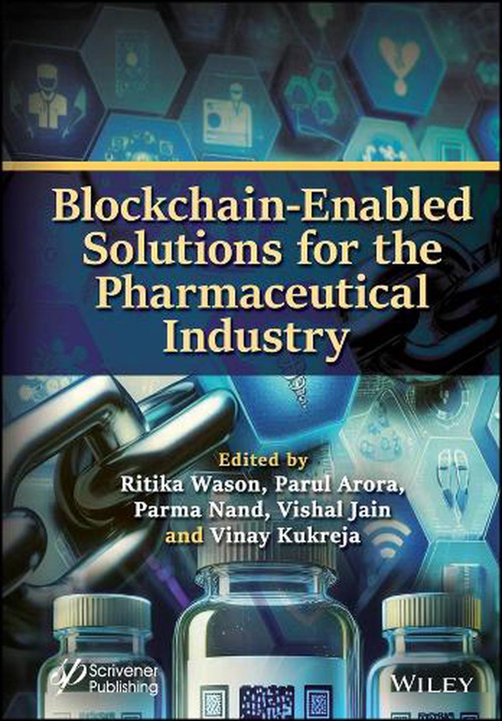 Blockchain-Enabled Solutions for the Pharmaceutical Industry, 9781394287932