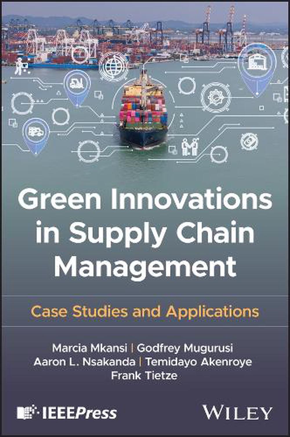 Green Innovations in Supply Chain Management, 9781394289004