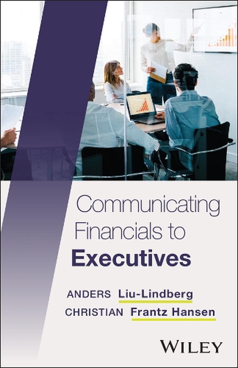 Communicating Financials to Executives, 9781394292608