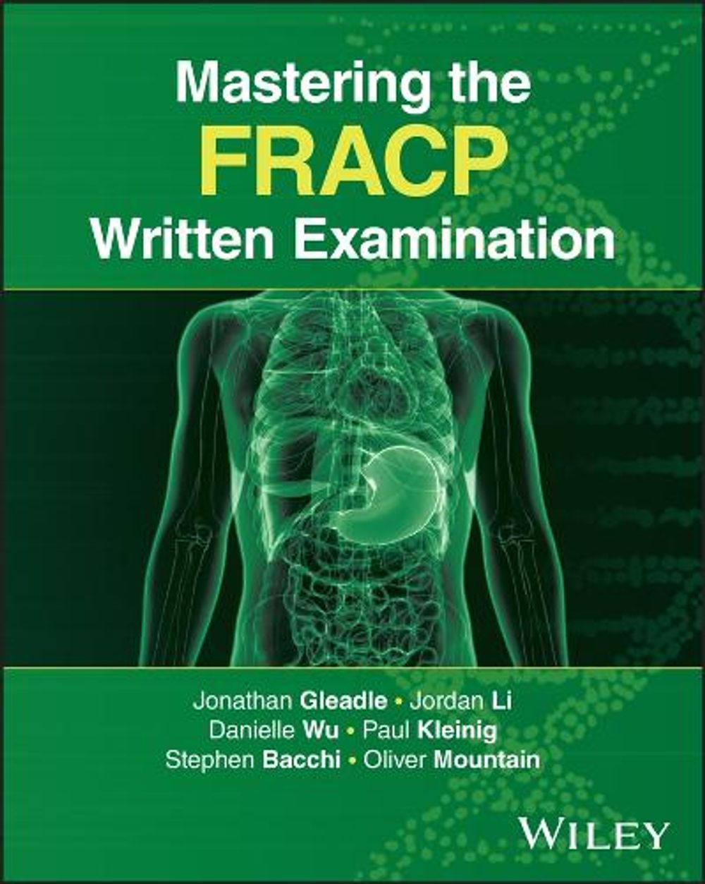 Mastering the FRACP Written Examination, 2nd Edition by Jonathan Gleadle - ISBN: 9781394293643