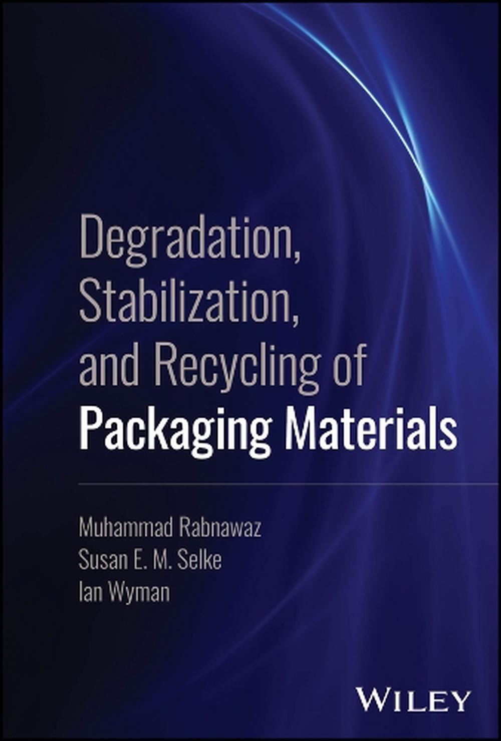 Degradation, Stabilization, and Recycling of Packaging Materials, 9781394294268