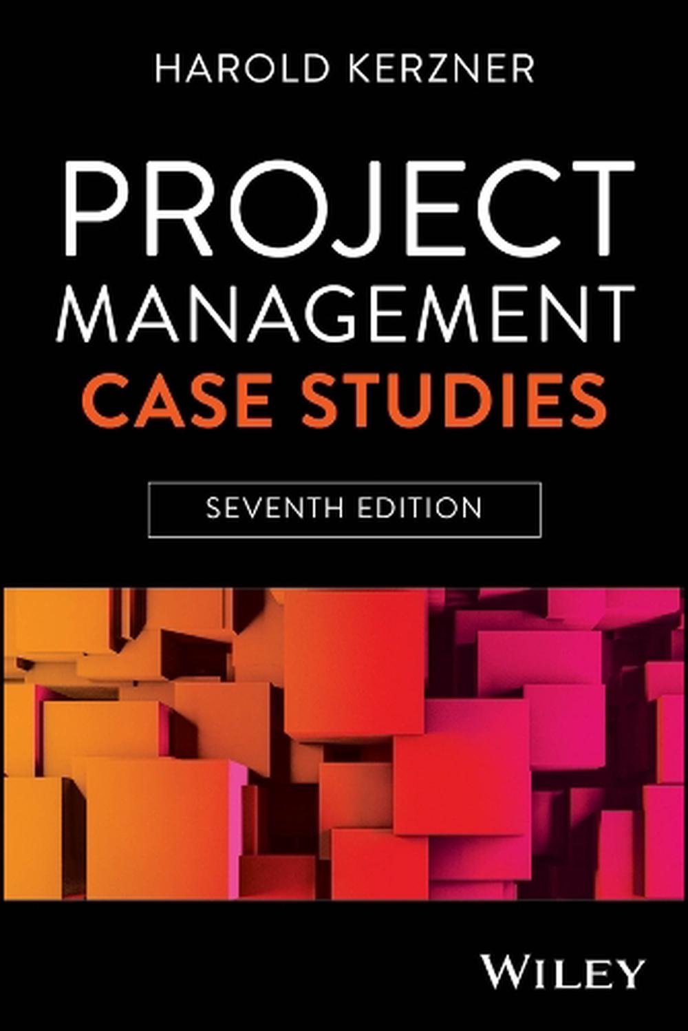 Project Management Case Studies, 9781394294411