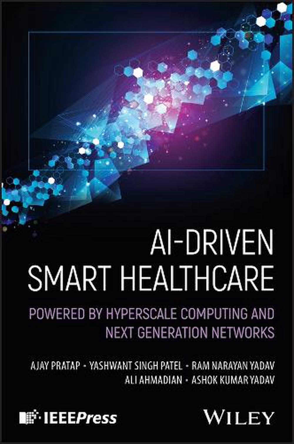 AI-Driven Smart Healthcare, 9781394297030