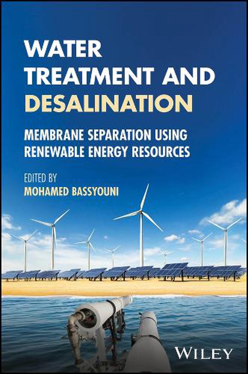 Water Treatment and Desalination, 9781394300075