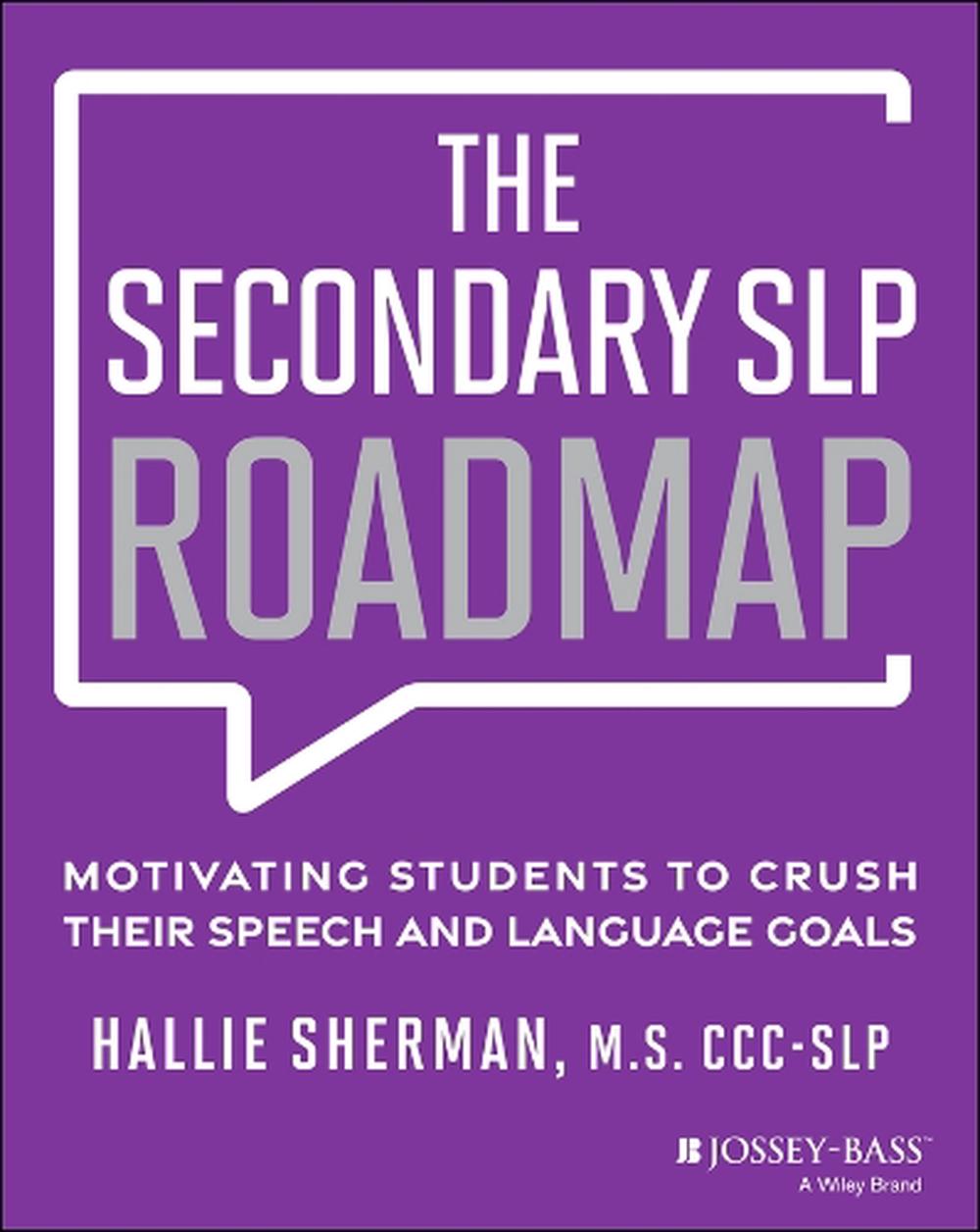 The Secondary SLP Roadmap, 9781394301713
