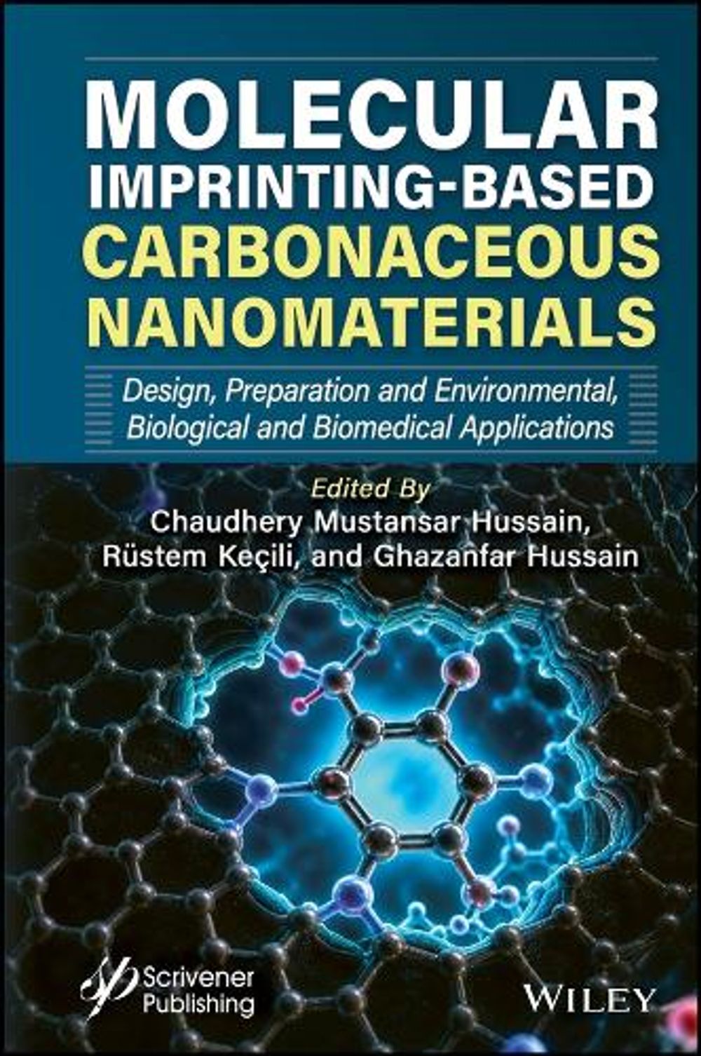Molecular Imprinting-Based Carbonaceous Nanomaterials by Chaudhery Mustansar Hussain - ISBN: 9781394302291